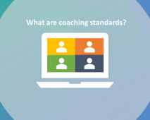 Webinar: What are Coaching Standards?